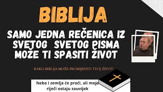 Biblija Samo Jedna Rečenica Iz Svetog Pisma Može Ti Spasiti Život [upl. by Aynuat285]