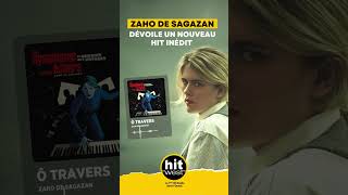 Nouveau hit de Zaho de Sagazan  ô Travers [upl. by Roydd18]