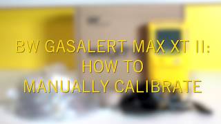 How Do I Manually Calibrate the BW GasAlertMax XT II Multi Gas Detector [upl. by Libbi]