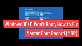 Windows 1011 Wont Boot How To Fix Master Boot Record MBR [upl. by Ahnavas]