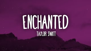 Taylor Swift  Enchanted Taylors Version Lyrics [upl. by Ron]