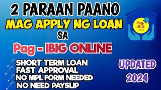 DALAWANG PARAAN PAANO MAG APPLY NG LOAN SA PAG IBIG ONLINE 2024  HOW TO APPLY PAG IBIG LOAN ONLINE [upl. by Edwards]