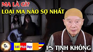 Ma Là Gì Loại Ma Nào Đáng Sợ Nhất Pháp Sư Tịnh Không  Phật Pháp Nhiệm Màu [upl. by Aiket]