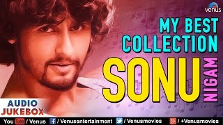 Sonu Nigam Collection  Audio Jukebox  Ishtar Music [upl. by Inalem155]