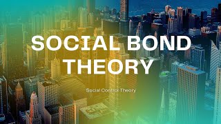 SOCIAL BOND THEORY  GROUP 2 1FOXTROT [upl. by Seline]