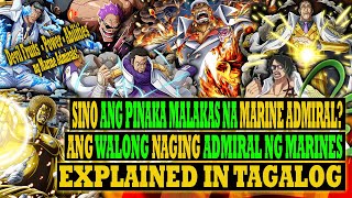 Mas malakas ba sila kaysa sa Four Emperors  Ang 8 na naging Marine Admirals sa One Piece Explained [upl. by Elmajian]