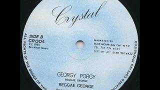 Reggae George  Georgy Porgy  Dub  12quot Crystal 1985  DEEP LOVERS ROCK 80S DANCEHALL [upl. by Attenborough]