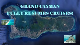 Grand Cayman Fully Resumes Cruise Visits [upl. by Hailee851]