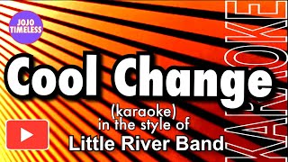 Cool Change karaoke [upl. by Neral]