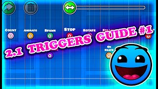 GEOMETRY DASH 21 EDITOR GUIDE TRIGGERS  Reupload [upl. by Ahsytal]