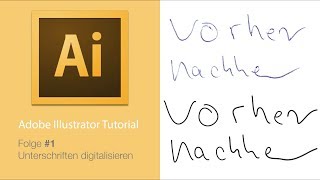 Illustrator Tutorial 1  Unterschriften digitalisieren [upl. by Ettenaej]