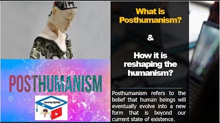 What is Posthumanism  Philosophy Challenges and future applications of posthumanism [upl. by Maxama]