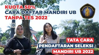 Cara Daftar Mandiri UB 2022 Jalur Rapor  Biaya dan Jadwal Pendaftaran [upl. by Ecitnerp]