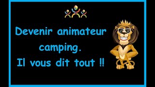 COMMENT devenir animateur camping [upl. by Letti]