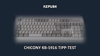 Chicony KB5916 TippTest [upl. by Arammahs]