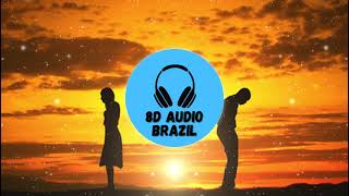 Luiza Sonza  Penhasco 8D AUDIO [upl. by Merchant]