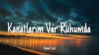 Kanatlarım Var Ruhumda  Hande Erçel Sen çal kapımı songknocking at my door LyricsEnglish Lyrics [upl. by Pat]