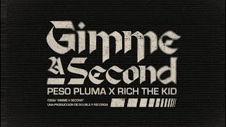 GIMME A SECOND Lyric Video  Peso Pluma Rich The Kid [upl. by Annuhsal]