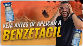 BENZETACIL VEJA ESSE VIDEO ANTES DE APLICAR [upl. by Particia]