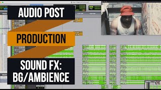 Audio Post Production for Film 101  Background Ambience Sound Effects Editing in Pro Tools [upl. by Enajiram]