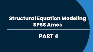 Structural Equation Modeling using Amos  Part 4 Structural Equation Model Identification [upl. by Rutger]