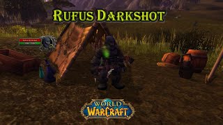 World of Warcraft  Rufus Darkshot  Rare [upl. by Nitsraek]