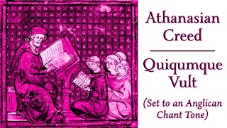 Athanasian Creed Quiqumque Vult • Cantor edition [upl. by Neumann]