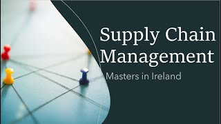 Masters in Supply Chain Management in Ireland [upl. by Dallas]