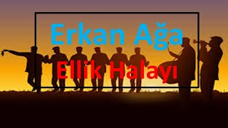 Erkan Ağa  Ellik Tokat Yöresi [upl. by Sathrum96]