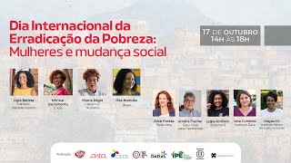 Dia Internacional da Erradicação da Pobreza Mulheres e mudança social [upl. by Nahsor]