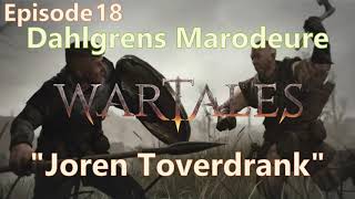 quotJoren Toverdrankquot  Dahlgrens Marodeure Episode 18  Wartales Early Access [upl. by Hessler]