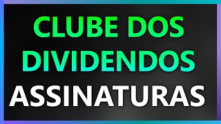 Clube dos Dividendos  Assinaturas [upl. by Strepphon]