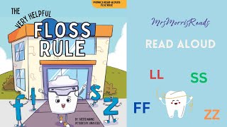 THE VERY HELPFUL FLOSS RULE Read Aloud [upl. by Orhtej]