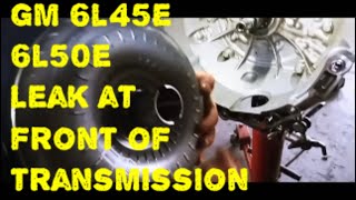 6L50 Transmission Leak Bell Housing 6L45 6L50 6L50E How to check if Torque Converter is in properly [upl. by Chadabe895]