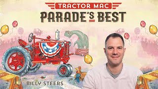 Tractor Mac Parades Best by Billy Steers read by Will Sarris [upl. by Nelubez]