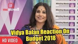 Vidya Balan Reaction On Budget 2018  Entertainment Tax  GST [upl. by Claudio]