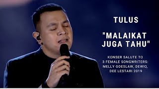 Tulus  Malaikat Juga Tahu Konser Salute Erwin Gutawa to 3 Female Songwriters [upl. by Denae]