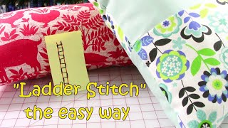 Ladder Stitch Tutorial  The Easy Way [upl. by Otsedom]