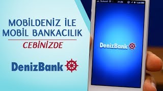 MobilDeniz ile Mobil Bankacılık Cebinizde  DenizBank [upl. by Ruhtua]