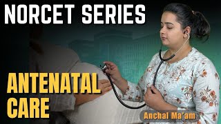 ANTENATAL CARE  NORCET SERIES  CLINICAL SCENARIO QUESTIONS  Anchal Maam [upl. by Diane]