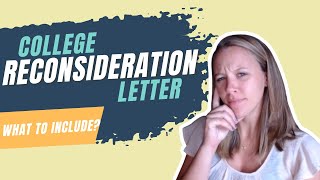 College Reconsideration Letter What to Include [upl. by Asehr]