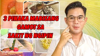 3 PINAKA MABISANG GAMOT SA SAKIT NG NGIPIN  ANONG GAMOT SA SAKIT NG NGIPIN  Epektib na mura pa [upl. by Llemor]