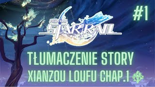 Tłumaczenie Honkai Star Rail 22  Fabuła Xianzou Lofou Chapter 1 1  Zły znak [upl. by Enyawud]