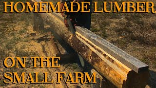 Homemade Lumber for the Small Farm or Homestead  The Farm Hands Companion Show ep 5 [upl. by Allicsirp]