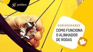 Alinhador ou centrador de rodas Sabe como funciona Pedaleria [upl. by Toma675]