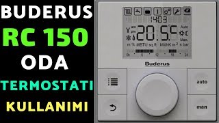 Buderus RC 150 Modülasyonlu Programlanabilir Oda Termostatı Kullanımı [upl. by Oir969]