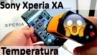 Sony Xperia XA Cuanto se Calienta Telefono  Sony xa español [upl. by Llywellyn]