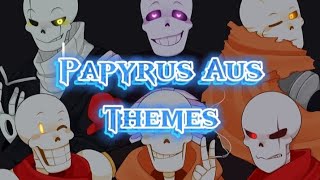 Papyrus Aus Themes 2023 [upl. by Atteuqal]