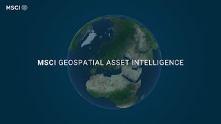 MSCI GeoSpatial Asset Intelligence [upl. by Yrailih]