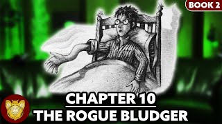 Chapter 10 The Rogue Bludger  Chamber of Secrets [upl. by Aruasor]